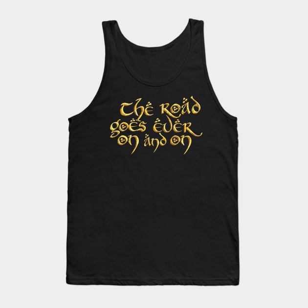 The road goes ever on and on (gold) Tank Top by Raccoon.Trash